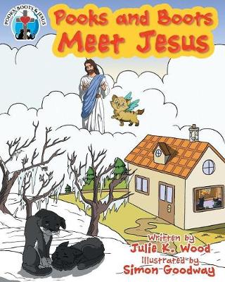 Pooks and Boots Meet Jesus: Book One