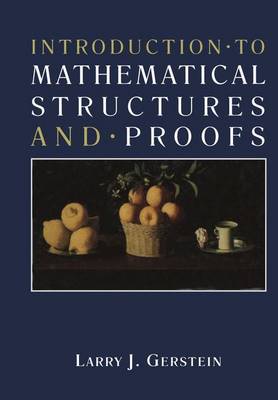 Introduction * to Mathematical Structures and * Proofs