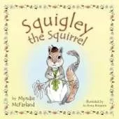 Squigley the Squirrel