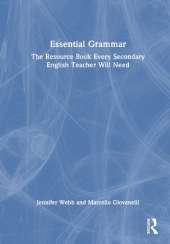 Essential Grammar: The Resource Book Every Secondary English Teacher Will Need