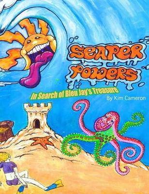Seaper Powers: In Search of Bleu Jay's Treasure