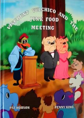 Viscount Vulchico And The Junk Food Meeting