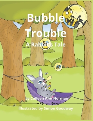 Bubble Trouble: A Rabbit's Tale