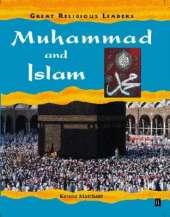 Great Religious Leaders: Muhammad and Islam