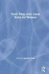Short Plays with Great Roles for Women