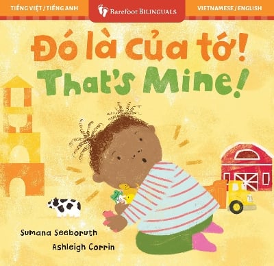 That’s Mine! (Bilingual Vietnamese & English)