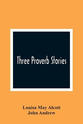 Three Proverb Stories