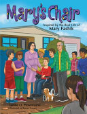 Mary's Chair: Inspired by the Real Life of Mary Fashik