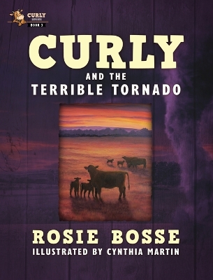 Curly and the Terrible Tornado: (Book #3, Second Edition)
