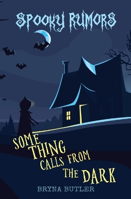 Some Thing Calls from the Dark