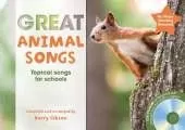 Great Animal Songs: Topical Songs for Schools