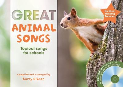 Great Animal Songs: Topical Songs for Schools