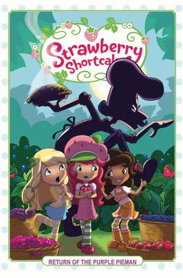 Strawberry Shortcake Volume 1: Return of the Purple Pieman