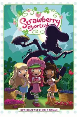 Strawberry Shortcake Volume 1: Return of the Purple Pieman