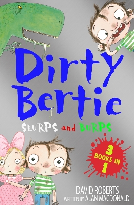 Slurps and Burps: Snow! Toothy! Dinosaur!