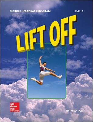 Merrill Reading Program, Lift Off Student Reader, Level F: Student Reader Level F