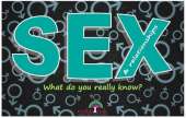 What do you really know? Discussion Cards: Sex and Relationships