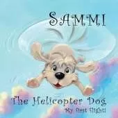 Sammi The Helicopter Dog. My First Flight.