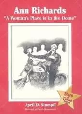 Ann Richards: A Woman's Place is in the Dome