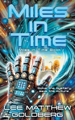 Miles In Time: A YA Time Travel Mystery