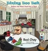 Dining Doo Dah: Before the Meal, Food Fun is Real