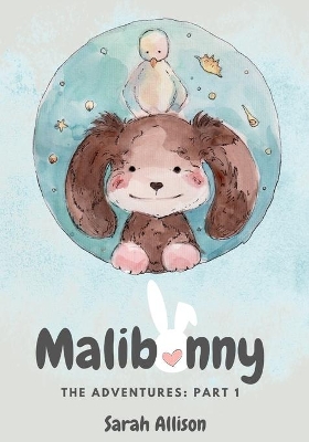 Malibunny: The adventures: Part 1