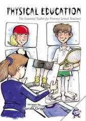 Physical Education: The Essential Toolkit for Primary Teachers