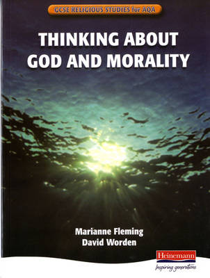 Religious Studies for AQA: Thinking About God and Morality