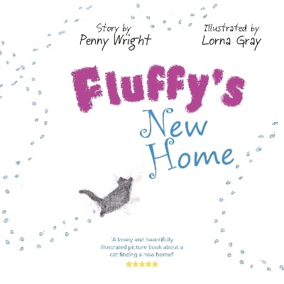 Fluffy's New Home: A funny and heartwarming true story about a stray cat