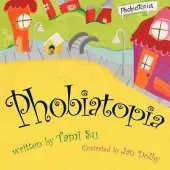 Phobiatopia