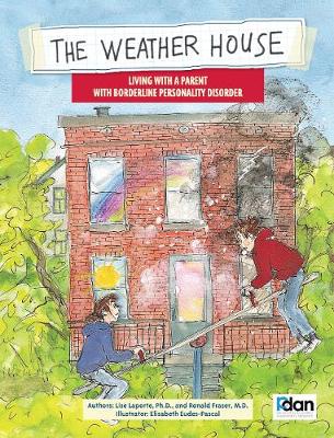 The Weather House: Living with a Parent with Borderline Personality Disorder