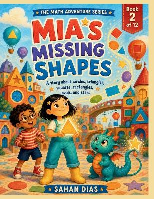 Mia's Missing Shapes: A Math Adventure About Shapes
