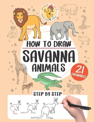 How to draw savanna animals: 21 step-by-step drawings