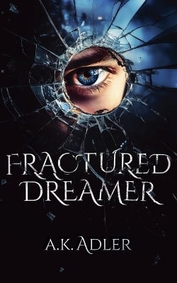 Fractured Dreamer