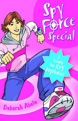 Spy Force Special: 2 Totally Top Spy Mysteries