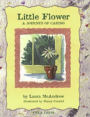 Little Flower: A Journey of Caring