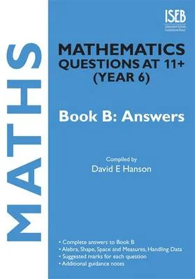 Mathematics Questions at 11+ (Year 6) Book B: Answers