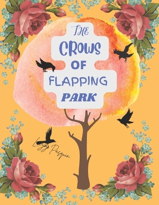 The Crows of Flapping Park