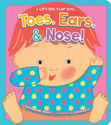 Toes, Ears, & Nose!: A Lift-the-Flap Book