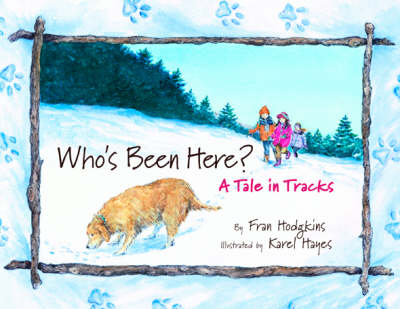 Who's Been Here?: A Tale in Tracks