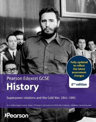 Pearson Edexcel GCSE (9-1) History Superpower relations and the Cold War, 1941-91 2nd edition