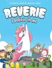 Reverie: I Believe In Me