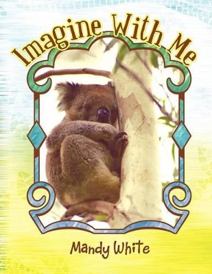 Imagine With Me