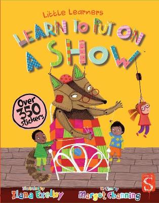 Learn To Put On A Show