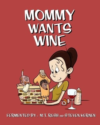 Mommy Wants Wine