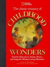 The Classic Treasury of Childhood Wonders: Stories and Poems