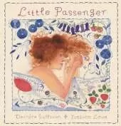 Little Passenger: A special gift for any new or expecting mother, and a keepsake baby shower, naming ceremony or christening gift