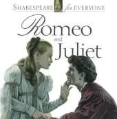 Romeo and Juliet: Shakespeare for Everyone