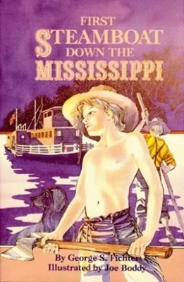First Steamboat Down the Mississippi