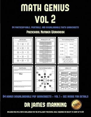 Preschool Number Workbook (Math Genius Vol 2): This Book Is Designed for Preschool Teachers to Challenge More Able Preschool Students: Fully Copyable, Printable, and Downloadable